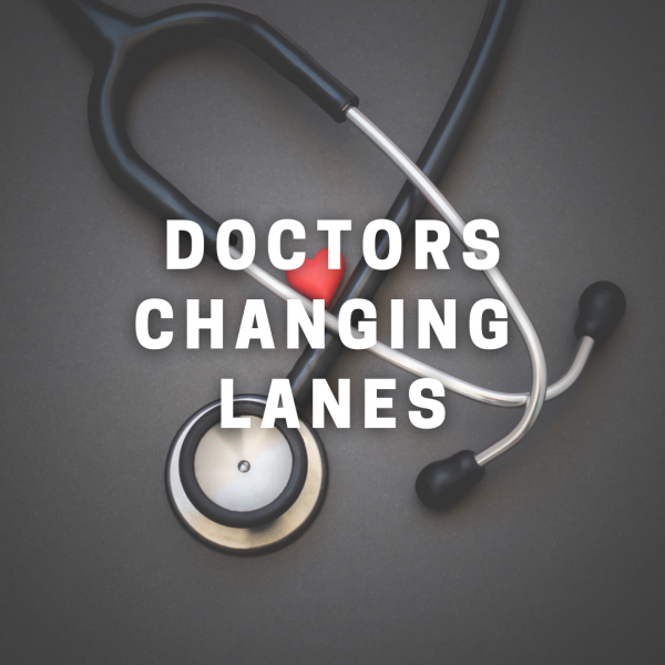 Doctors Changing Lanes